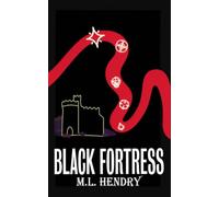 Black Fortress: 4 (The Great Tower Saga)