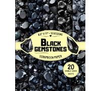 Black Gemstones Scrapbook Paper: 10 Crystal Designs, 20 Double-Sided Sheets for Mixed Media, Origami, Card Making, Journaling & More | 8.5" x 11"