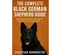 Black German Shepherd Book - Black German Shepherd Guide