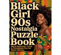 Black Girl 90s Nostalgia Puzzle Book: A Fun and Nostalgic Journey Through Black Girlhood