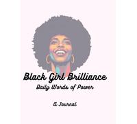 Black Girl Brilliance: Daily Words of Power