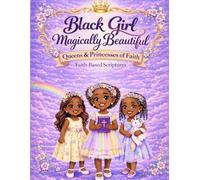 Black Girl Christian Coloring Book: Queens & Princesses of Faith: Coloring with Scriptures
