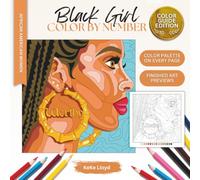 Black Girl Color by Number : African American Women Coloring Book for Adults ( Color Guide Edition )
