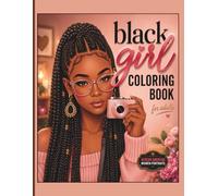 Black Girl Coloring Book For Adults: Beautiful African American Women Portraits for Relaxation and Stress Relief
