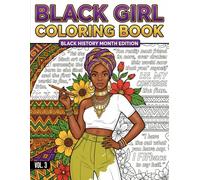 Black Girl Coloring Book Vol.3: 50+ Inspirational Black History Month Coloring pages (Black History Coloring Book Series)
