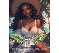 Black Girl Fashion Summer Edition Coloring Book: 2 (Black Girl Fashion Coloring Book)