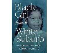 Black Girl From a White Suburb: Finding My Light, Using My Voice