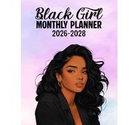 Black Girl Magic 2026-2028 Monthly Planner: Elegant 3-Year Calendar with 2-Page Monthly Layout, Motivational Quotes, Holiday & Birthday Pages, ... Tracker | Empowered Agenda for Women Who Lead
