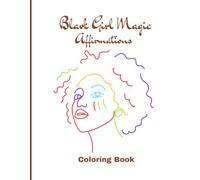 Black Girl Magic Affirmations Coloring Book