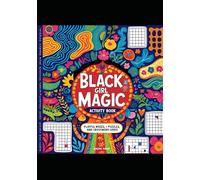 Black Girl Magic Art Activity, Coloring Book: for teens and adults