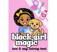 Black Girl Magic: Bold & Easy Coloring Book