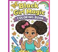 Black Girl Magic Coloring Book