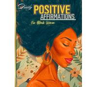 Black Girl Magic Daily: 100+ Days of Healing, Affirmations & Gratitude Journal for Black Women to Build Unshakeable Confidence & Inner Peace