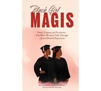 Black Girl MAGIS: Power, Purpose, and Persistence: Two Black Women's Path Through a Jesuit Doctoral Experience