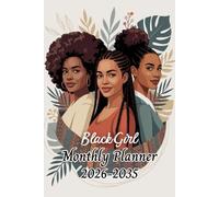 Black Girl Monthly Planner 2026-2035: 120 Months | 10 Year Organizer | from January 2026 to December 2035 | A5 format | 287 pages.