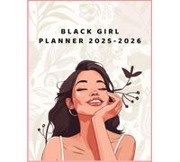 Black Girl Planner 2025-2026: Large Print Two Page Organizer with Holidays and Inspirational Quotes, 2 year Calendar (January 2025 To December 2026) for African American Women | Size 8.5" x 11