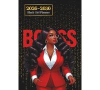 Black Girl Planner 2026-2030: Future Millionaire 5 Year Monthly Schedule Organizer With Positive Affirmations, Budget & Savings Trackers, Goals Tracker, Holiday Dates, Yearly Reviews & Notes Pages