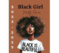 Black Girl Self-Care Planner 2025-2029: 5-Year Monthly Organizer and Birthday Logs: An 8.5 x 11 Large Calendar Book for Black Women | Keep Track of Goals, Important Dates, and Everyday Life with Ease.