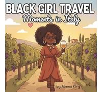 Black Girl Travel Moments in Italy: A Cute & Cozy Coloring Book for Black Women and Teens | Natural Hair, Italian Scenes, and Wanderlust