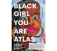 Black Girl You Are Atlas: Renée Watson