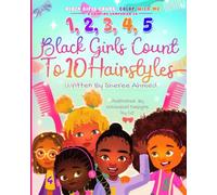Black Girls Count: Color With Me: A Coloring Companion to Black Girls Count to 10 Hairstyles