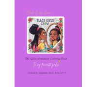 Black Girls Grow: The “Glow-firmation” Coloring Book