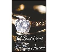 Black Girls Wedding Guest Journal: Fall in love with planning every moment of your special day with The Perfect Planner | This elegant companion made ... on the back cover | 6x9 inches 100 pages