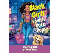 Black Girls With Cute Pups: Black Girls, Cute Pups & Unbreakable Bonds