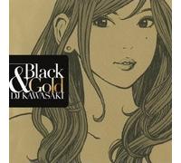 Black & Gold by DJ Kawasaki (2012-03-14)