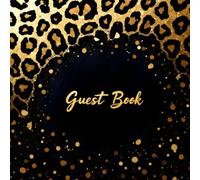 Black & Gold Cheetah Print Guest Book - Chic Animal Print Sign-In Book for Any Occasion Party, Wedding, Birthday, Graduation, or Baby Shower: Stylish ... and metallic gold cheetah print design