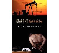 Black Gold: Death in the Sun