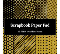 Black & Gold Scrapbook Paper Pad: 20 Double-sided Sheets 8.5" x 8.5": Patterned Scrapbook Paper