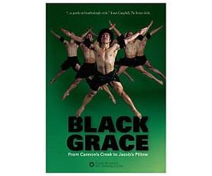 Black Grace ~ From Cannon's Creek to Jacob's Pillow