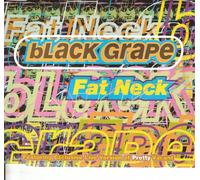 Black Grape - Fat Neck