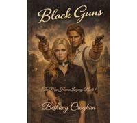Black Guns: The MacHaven Legacy: Book 1