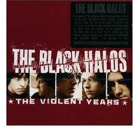 Black Halos - The Violent Years [Import]
