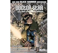 Black Hammer: Doctor Star & das Reich der verlorenen Hoffnung: Spin-Off 2