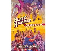 Black Hammer/Justice League: Hammer of Justice!