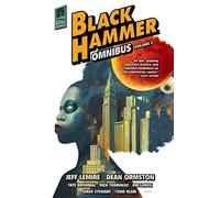 Black Hammer Omnibus Volume 2
