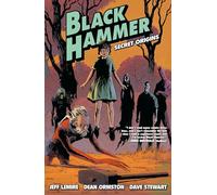 Black Hammer Volume 1: Secret Origins: Secret Origins (Black Hammer, 1)