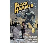 Black Hammer Volume 2: The Event (Black Hammer, 2)