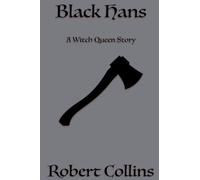 Black Hans - A Witch Queen Story