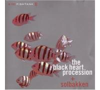 Black Heart Procession - In the Fishtank