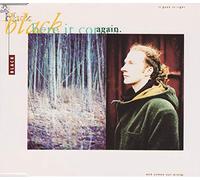 Black - Here It Comes Again