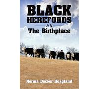 Black Herefords: The Birthplace