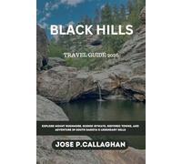 Black Hills Travel Guide 2026: Explore Mount Rushmore, Scenic Byways, Historic Towns, and Adventure in South Dakota’s Legendary Hills