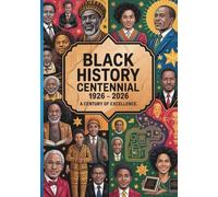 Black History Centennial 1926 2026 Composition Notebook: 100 Years Of Black Excellence Reflection And Creative Writing Journal
