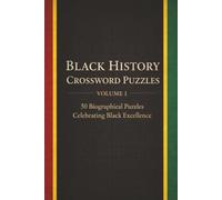 Black History Crossword Puzzles: Volume 1