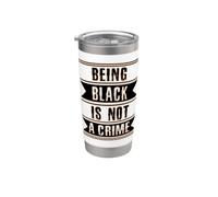 Black History Gift Ser Black is Not a Crime End Racism Vaso térmico de acero inoxidable de doble pared