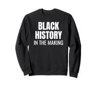 Black History in The Making Bold Statement tee Sudadera
